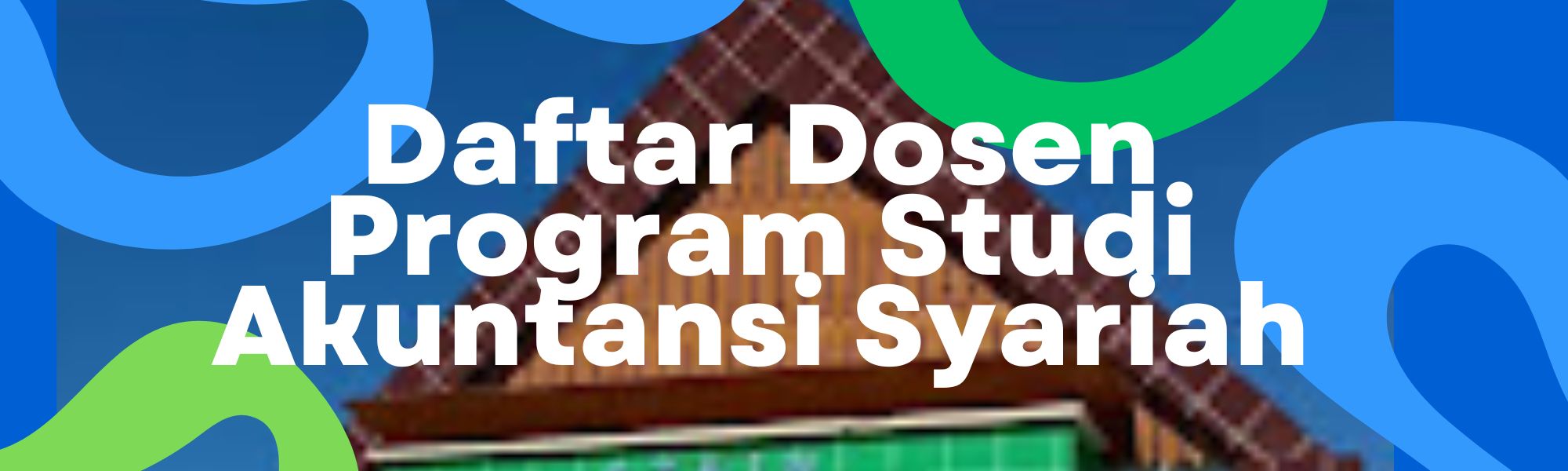 DAFTAR DOSEN PROGRAM STUDI AKUNTANSI SYARIAH